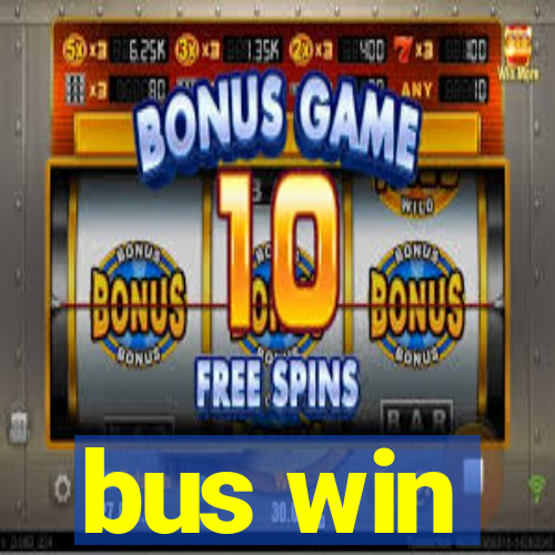 bus win